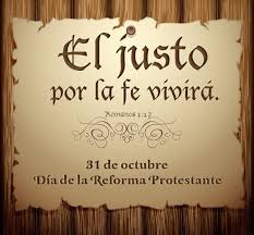 31 de Octubre:  Día de la Reforma Protestante